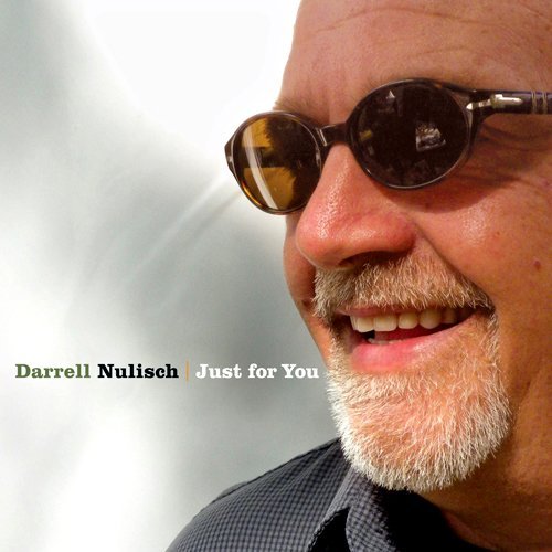 Just for You - Darrell Nulisch - Musik - Crs - 0649435004728 - 20 oktober 2009