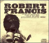 Cover for Robert Francis · One By One (CD) [Digipak] (2007)
