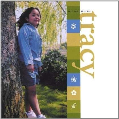 It's Me It's Me Tracy - Tracy Sarmiento - Musik - CD Baby - 0656613820728 - 7. oktober 2003