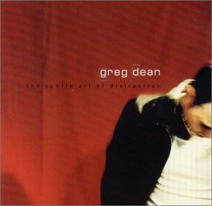 Cover for Greg Dean · Subtle Art of Distraction (CD) (2002)