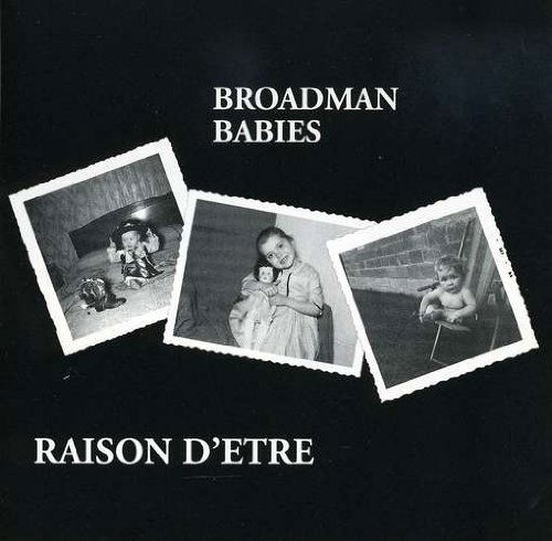 Cover for Raison D'etre · Broadman Babies (CD) (2003)