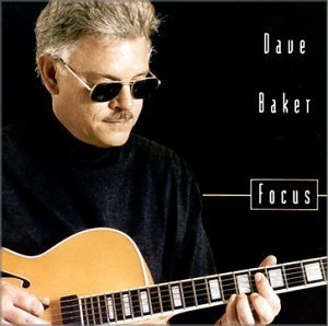 Focus - Dave Baker - Musik - Dab Music - 0660355439728 - 10 augusti 2004