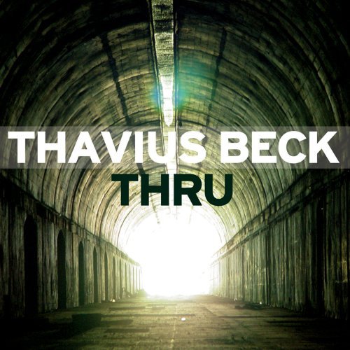 Cover for Thavius Beck · Thru (CD) (2006)