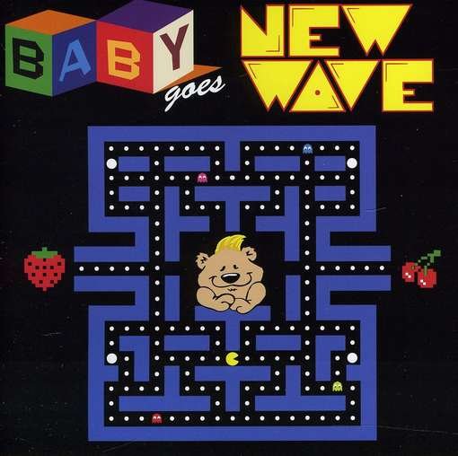 Baby Goes New Wave - V/A - Musik - CLEOPATRA - 0666496927728 - 13 mars 2012