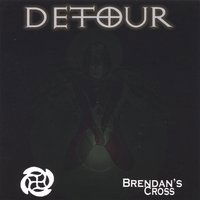 Cover for Detour · Brendan's Cross (CD) (2006)