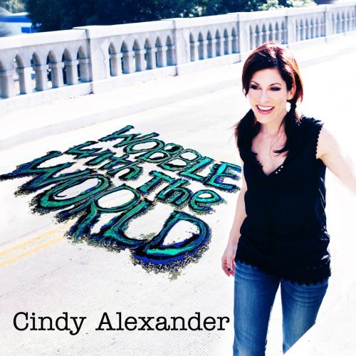 Cover for Cindy Alexander · Wobble with the World (CD) (2007)
