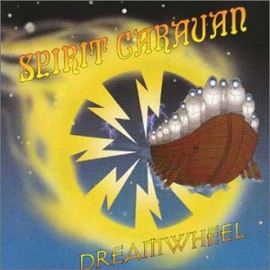 Dreamwheel - Spirit Caravan - Music - METEOR CITY - 0690989000728 - November 2, 1999