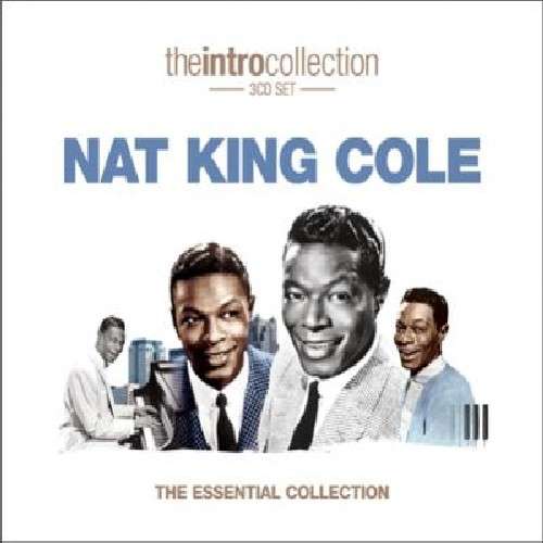 The Intro Collection Nat King Cole - Nat King Cole - Musiikki - INTRO MUSIC - 0698458544728 - tiistai 14. heinäkuuta 2020