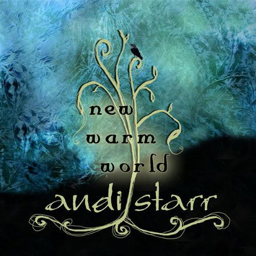 Cover for Andi Starr · New Warm World (CD) (2009)