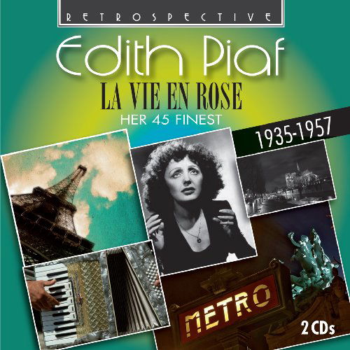 La Vie En Rose Retrospective Pop / Rock - Piaf Edith - Music - DAN - 0710357413728 - September 7, 2009