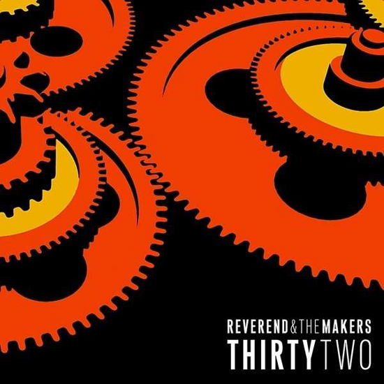 Reverend & the Makers · Thirtytwo (CD) (2014)