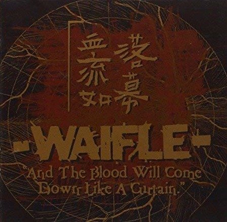 Waifle · Blood Will Come Down (SCD) (2003)