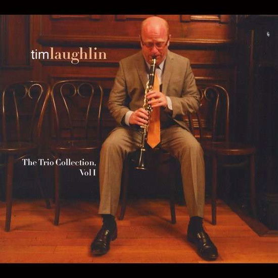 Cover for Tim Laughlin · Trio Collection Vol I (CD) (2014)