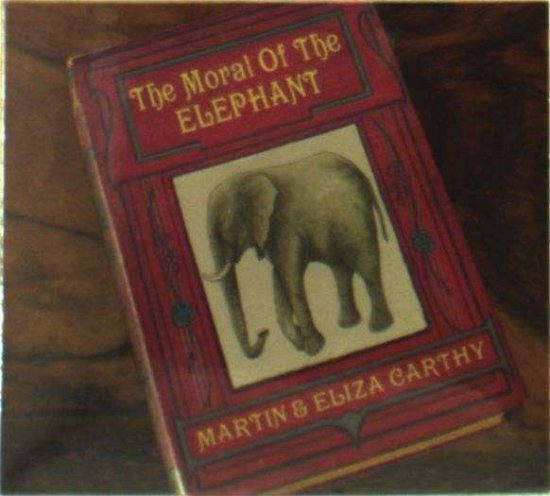 Cover for Martin Carthy · Moral of the Elephant (CD) (2014)