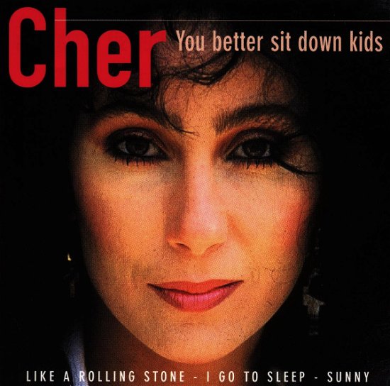 Cover for Cher · You Better Sit Down Kids (CD) (2005)