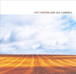 I Ett Vinterland - Ulf Lundell - Musik - CAPITOL - 0724353027728 - 18. Dezember 2000