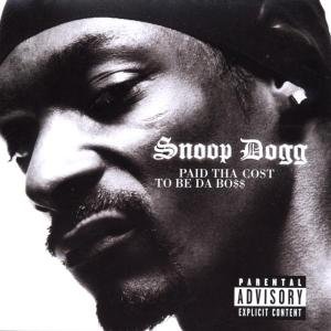 Cover for Snoop Dogg · Paid Tha Cost to Be Da Boss (CD) (2002)