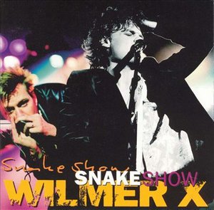 Cover for Wilmer X · Wilmer X-snake Show (CD)