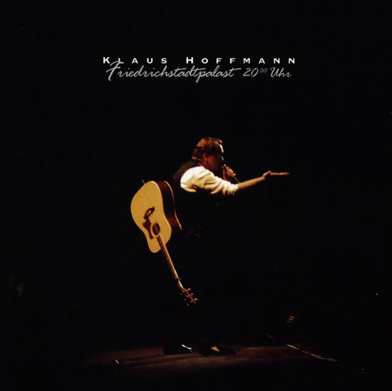 Cover for Klaus Hoffmann · Friedrichstadtpalast 20 (CD) (2004)