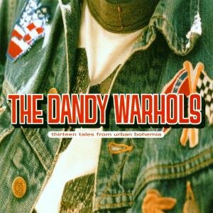 Cover for Dandy Warhols · Thirteen Tales From Urban Bohemia (CD) (2000)