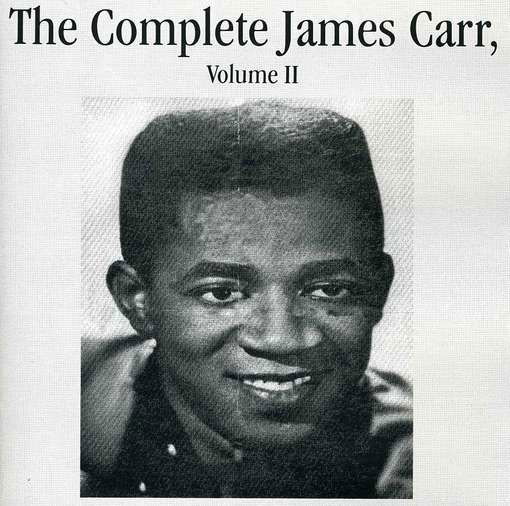 Complete James Carr Vol 2 - James Carr - Musiikki - Goldwax - 0725543094728 - perjantai 7. syyskuuta 2012