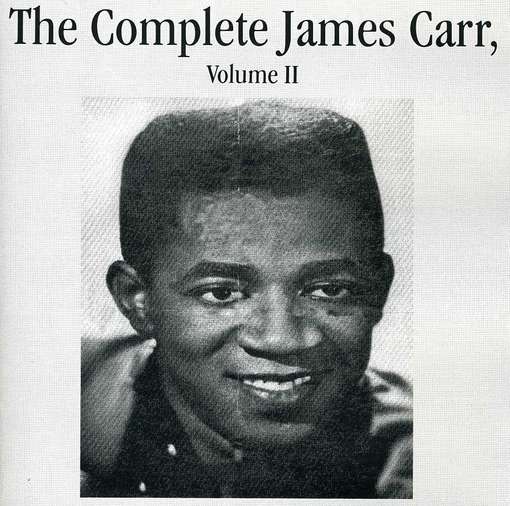 Complete James Carr Vol 2 - James Carr - Musik - Goldwax - 0725543094728 - 7. september 2012