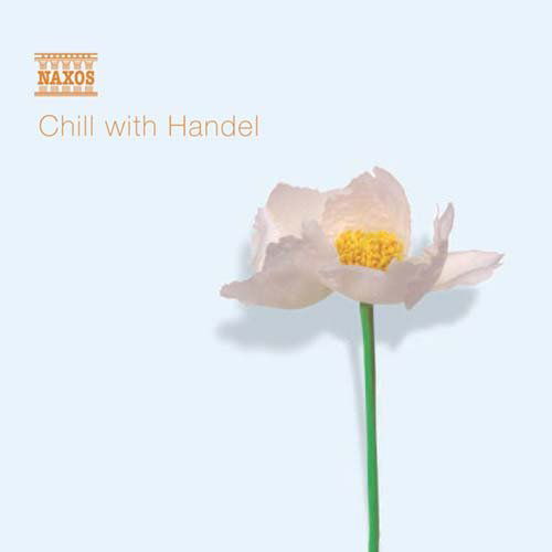 Chill with Handel - V/A - Musique - NAXOS - 0730099678728 - 18 mai 2009