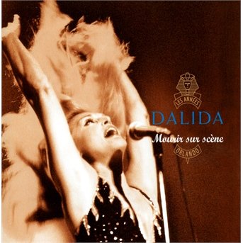 Cover for Dalida · Mourir Sur Scene (CD) (2023)