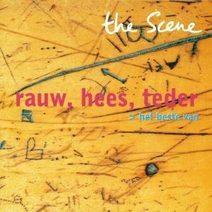 Cover for The Scene · Rauw, Hees, Teder (CD) (2000)