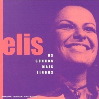 Os Sonhos Mais Lindos - Elis Regina - Music - UNIVERSAL - 0731454821728 - January 15, 2003