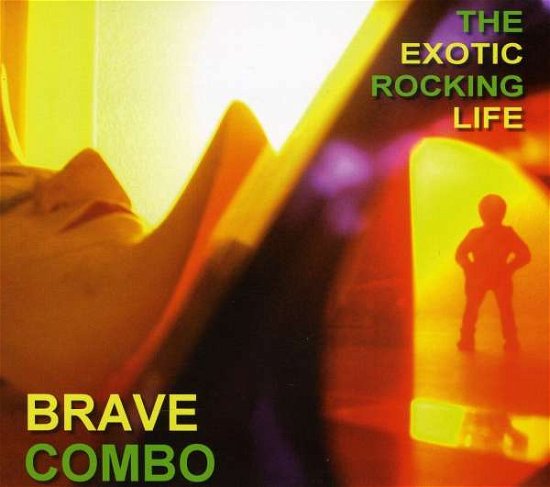 Cover for Brave Combo · Exotic Rocking Life (CD) (2008)