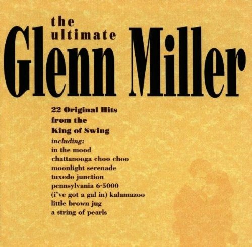 Cover for Glenn Miller · The Ultimate Glenn Miller (CD)