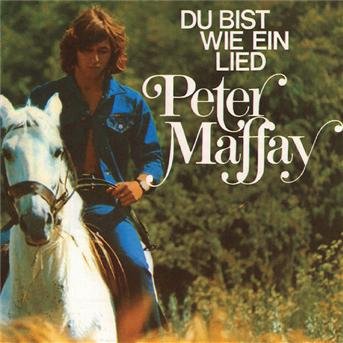 Du Bist Wie Ein Lied - Peter Maffay - Musik - ARIOLA - 0743211441728 - 19. juli 1993