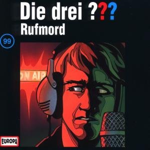Cover for Die Drei ??? · 099/rufmord (CD) (2001)