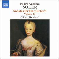 Sonatas Harpsichord 12 - Soler / Rowland - Música - NAXOS - 0747313293728 - 21 de novembro de 2006