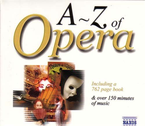 A-z of Opera - V/A - Musik - NAXOS REGULAR - 0747313503728 - 1. oktober 2000