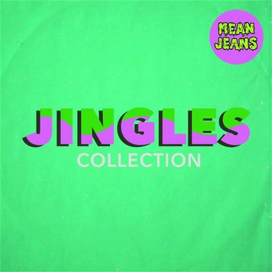 Jingles Collection - Mean Jeans - Music - FAT WRECK CHORDS - 0751097099728 - March 23, 2018