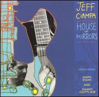 Cover for Jeff Ciampa · House of Mirrors (CD) (2005)