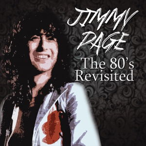 The 80's Revisited - Jimmy Page - Music - X-ROCK ENTERTAINMENT - 0760137951728 - December 9, 2016