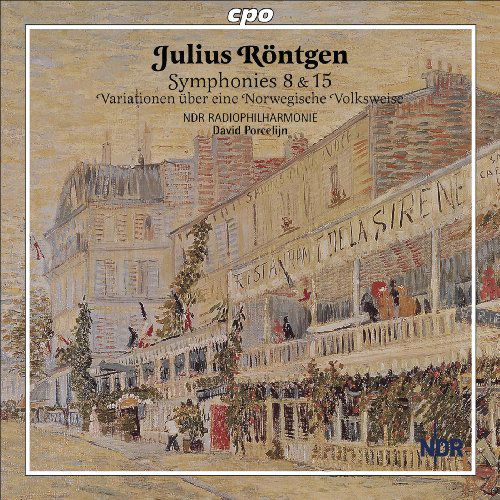 Symphonies 8 & 15 / Variationen Uber Eine - Rontgen / Ndr Radiophilharmonie / Porcelijn - Muzyka - CPO - 0761203730728 - 29 września 2009