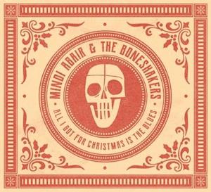 All I Got for Christmas is the Blues / Best Part - Mindi Abair & the Boneshakers - Musik - Pretty Good for Girl - 0762183431728 - 2. November 2018