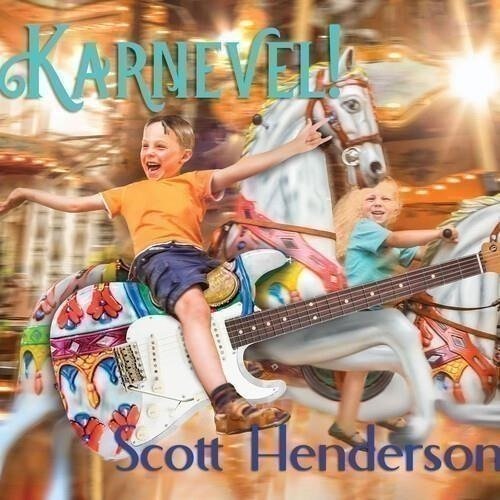Karnevel - Scott Henderson - Music - AMPED - 0762183895728 - February 2, 2024