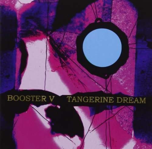 Cover for Tangerine Dream · Booster V (CD) (2012)