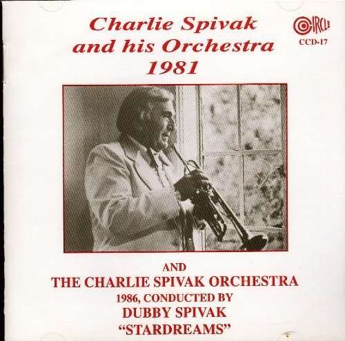 Cover for Charlie Spivak · Dubby Spivak &amp; His Orchestra 1981 (CD) (2014)