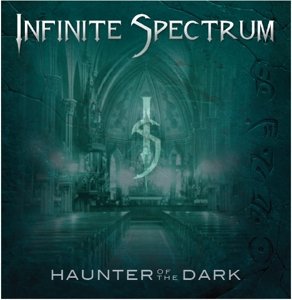 Cover for Infinite Spectrum · Haunter of the Dark (CD) (2016)