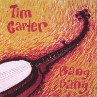 Bang Bang - Tim Carter - Music - LTKI - 0766397195728 - December 11, 2007