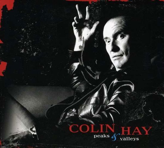 Cover for Colin Hay · Peaks &amp; Valleys (CD) [Reissue edition] (2009)