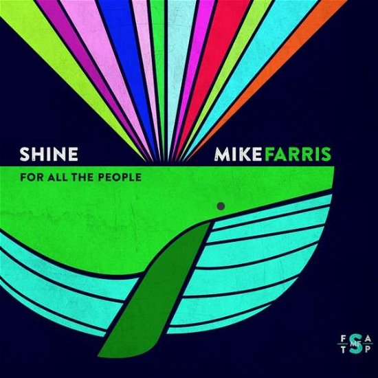 Cover for Mike Farris · Shine For All The People (CD) (2014)