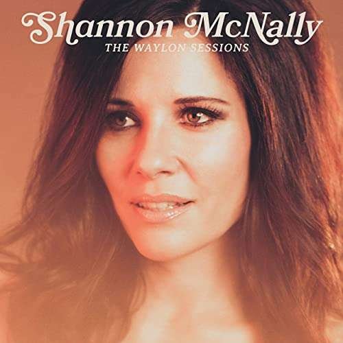 Cover for Shannon Mcnally · The Waylon Sessions (CD) (2021)