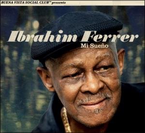Cover for Ibrahim Ferrer · Mi Sueño (CD) [Standard edition] (2007)